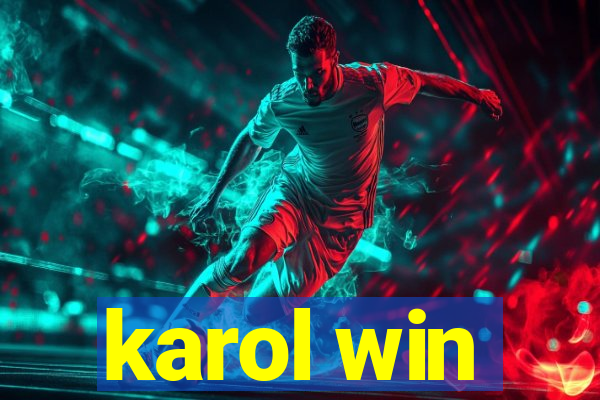 karol win